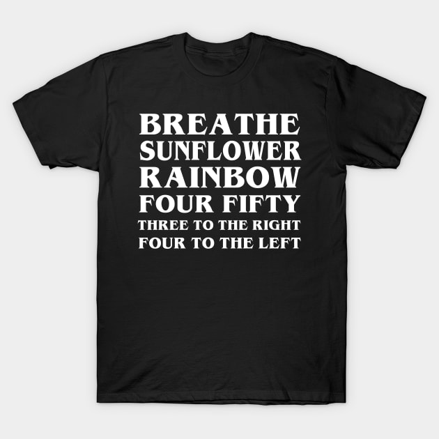 Stranger Things Quote T-Shirt by KsuAnn